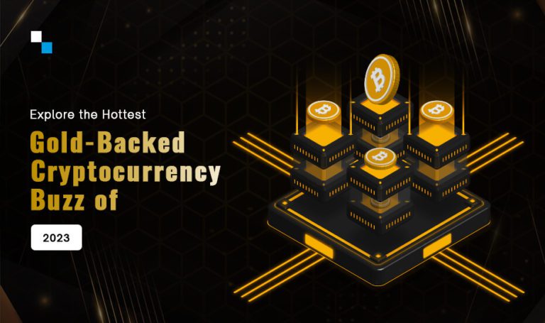 Explore The Hottest Gold Backed Cryptocurrency Buzz Of