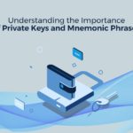 Understanding-the-Importance-of-Private-Keys-and-Mnemonics-Phrases