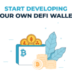 start developing your own DeFi wallet