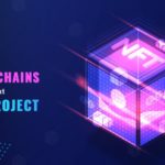 Expert Guide to Picking the Best Blockchains for Your Next NFT Project