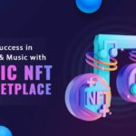 Fueling Success in Business & Music with Music NFT Marketplace