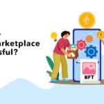 How to Make your NFT Marketplace Successful