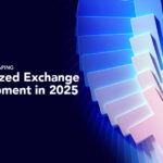 Centralized Exchange Development in 2025 - banner