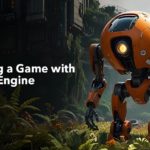 Building a Game with Unreal Engine