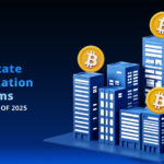 Top 10 Real Estate Tokenization Platforms & Companies of 2025