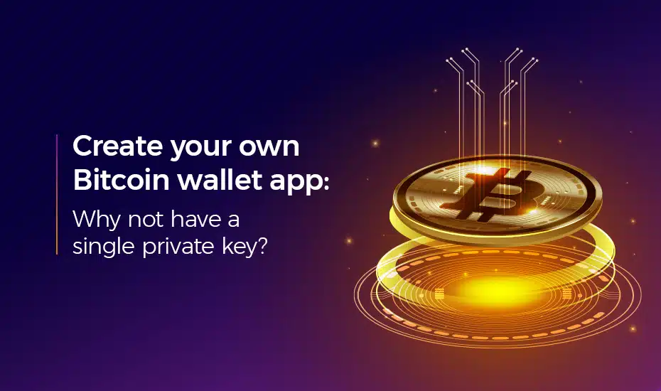 create your own bitcoin wallet app