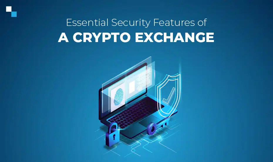Essential Security Features of a Crypto Exchange