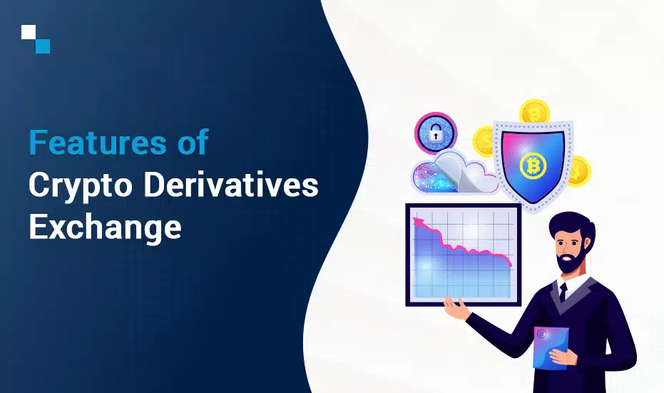 Features of Crypto Derivatives Exchange