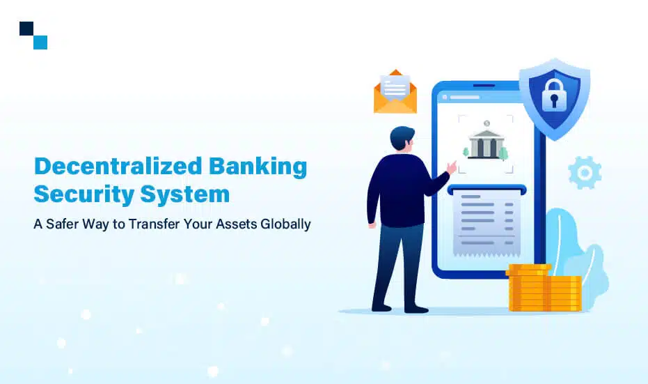 Decentralized Banking Security System