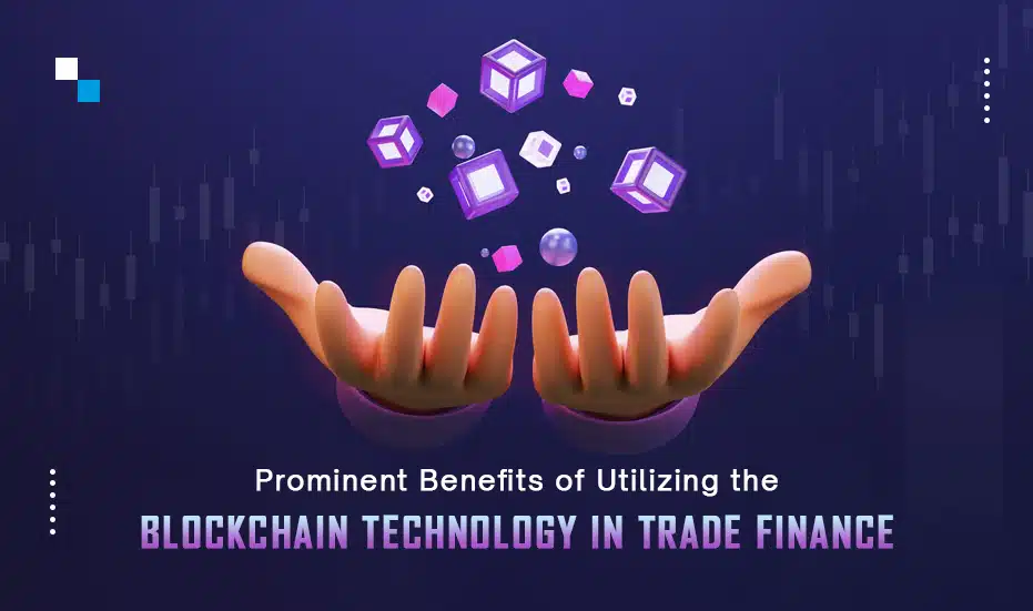 Blockchain in trade finance,Blockchain Technology in trade finance,Trade finance blockchain,Application of blockchain in trade finance,Blockchain trade finance case study