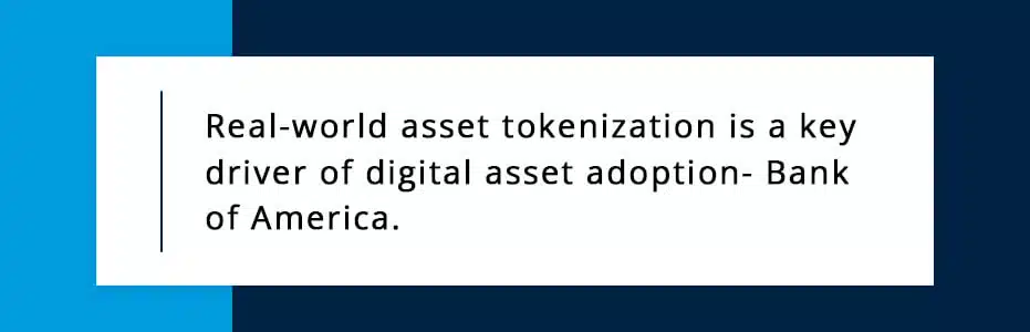 Real-world asset tokenization is a key driver of digital asset adoption- Bank of America