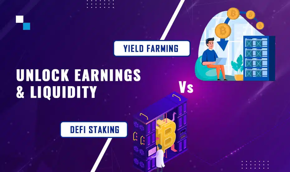 Unlock Earnings & Liquidity DeFi Staking vs. Yield Farming