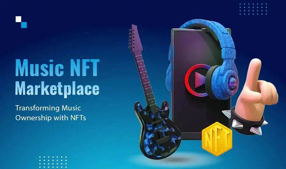 Music NFT Marketplace -Transforming Music Ownership with NFTs