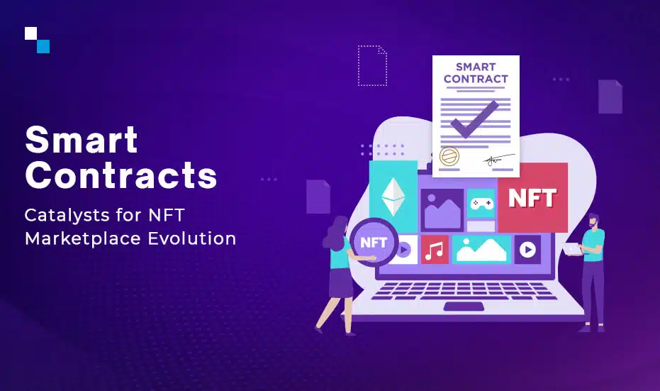 Smart Contracts Catalysts for NFT Marketplace Evolution