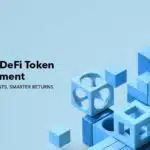Perks of DeFi Token Development- Smart Investments, Smarter Returns