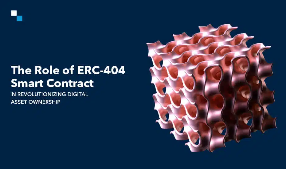 The Role of ERC-404 Smart Contract in Revolutionizing Digital Asset Ownership