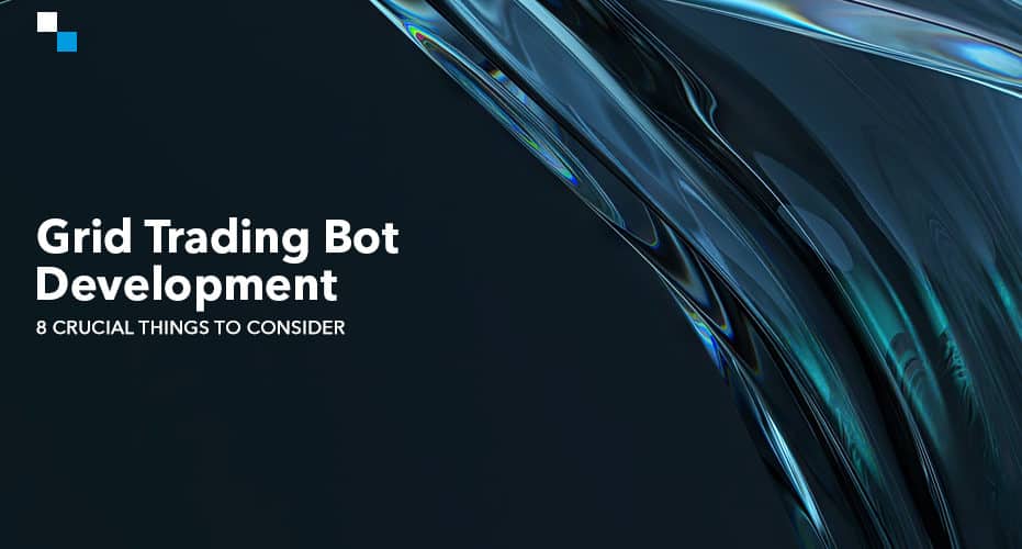 Grid Trading Bot Development