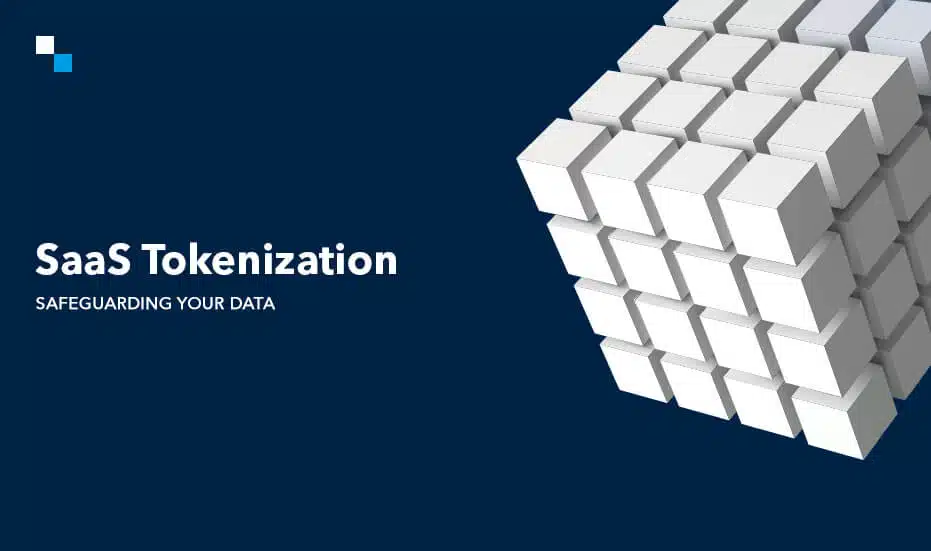 SaaS Tokenization Safeguarding Your Data