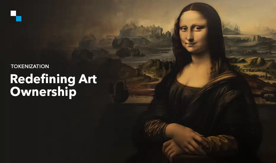 Tokenization Redefining Art Ownership
