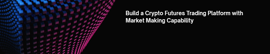 Crypto Futures Trading Platform with Market-Making Tools - CTA01