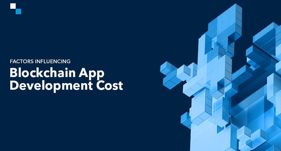 blockchain app development cost,blockchain development cost,blockchain implementation cost,blockchain pricing,custom blockchain development cost