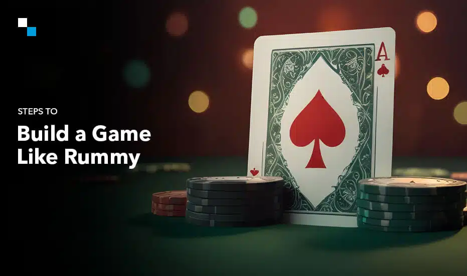 Steps to Build a Game Like Rummy