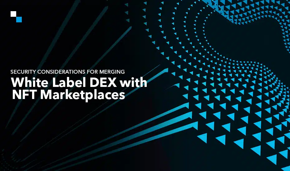 White Label DEX with NFT Marketplaces - banner