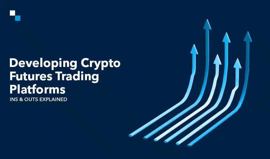 Building Crypto Futures Trading Platforms - banner