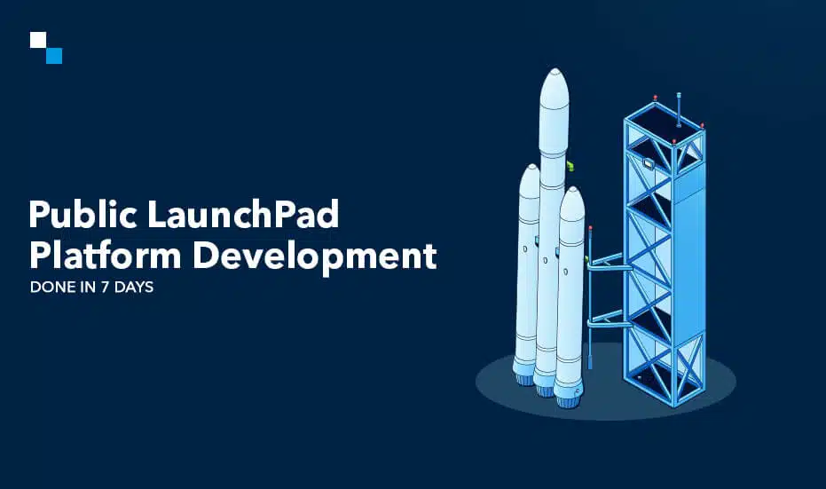 Public LaunchPad Platform Development Done in 7 Days