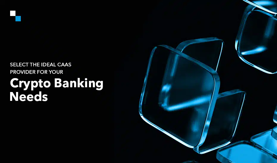 CaaS Crypto Banking Solution