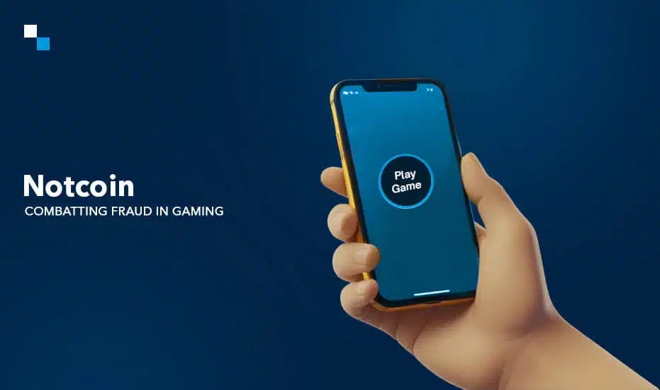 Notcoin- Combatting Fraud in Gaming