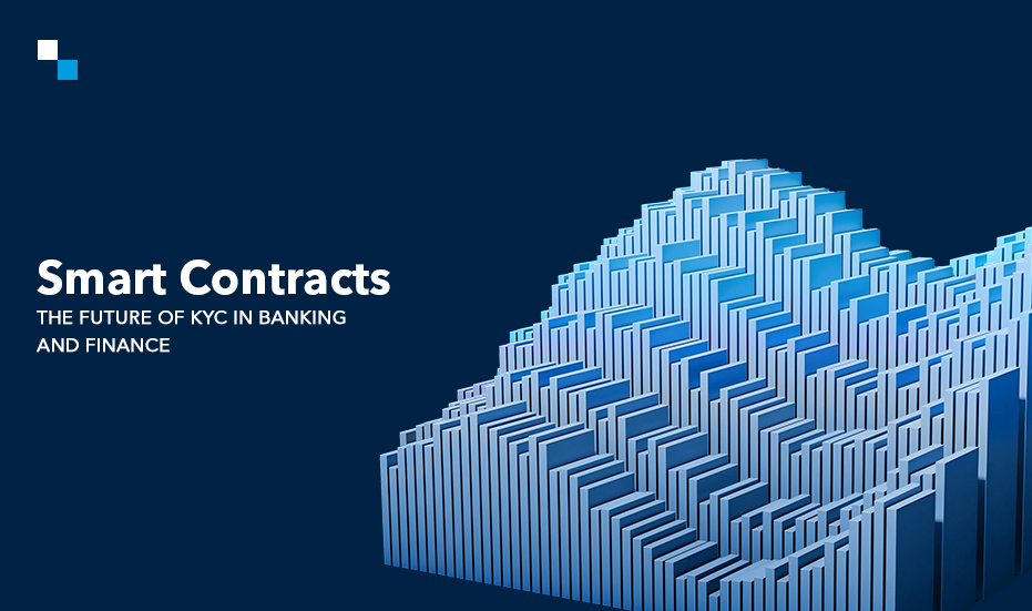 Smart Contracts the Future of KYC in Banking and Finance