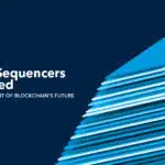 Rollup Sequencer,Layer 2 Sequencer,Layer 2 Scaling Solutions,Blockchain Development Company