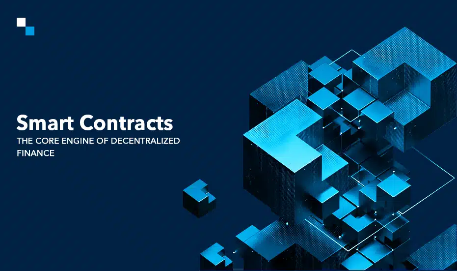 Smart Contracts the Core Engine of Decentralized Finance